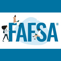 A graphic that says, "FAFSA".